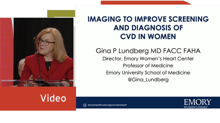 Imaging to Improve Screening and Diagnosis of CVD in Women | Gina Lundberg, MD, FACC, FAHA